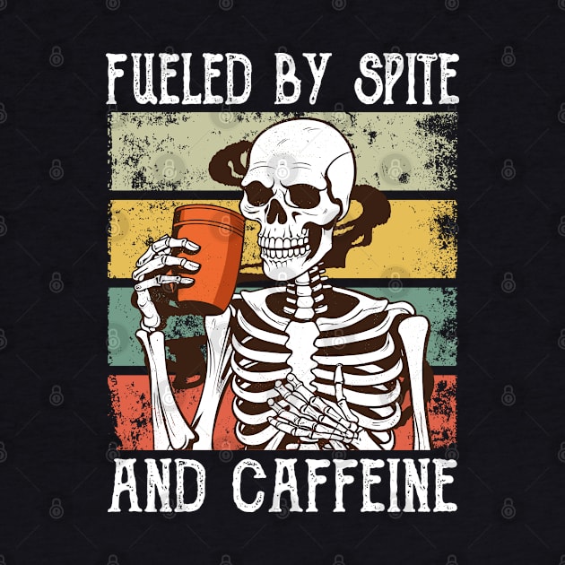 fueled by spite and caffeine Skeleton Halloween Coffee lovers and Spite by AbstractA